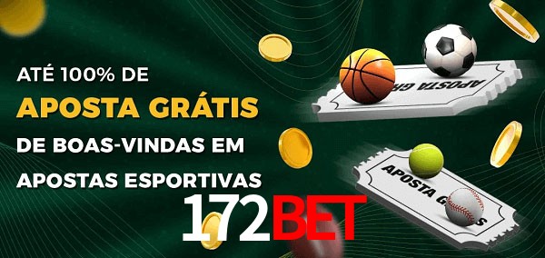 172bet Ate 100% de Aposta Gratis